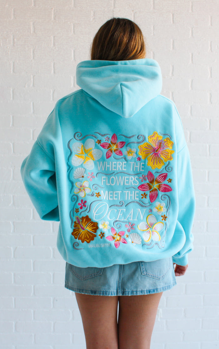Where the Flowers Meet the Ocean Hoodie (Turquoise)