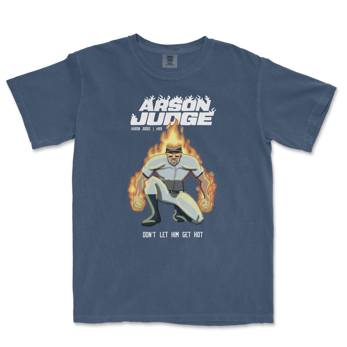 Blue t-shirt featuring a cartoon character labeled "Arson Judge" with flames, and the text "Don't Let Him Get Hot.