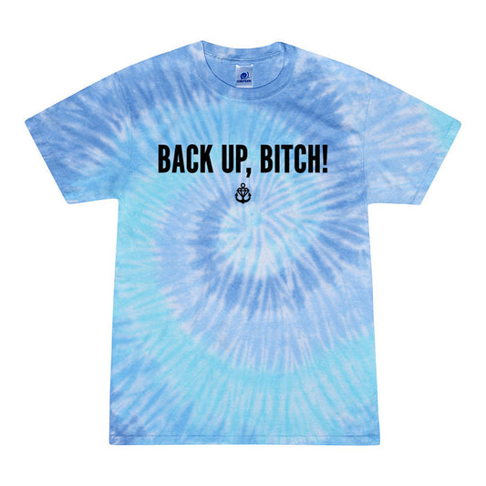 A light blue and white tie-dye T-shirt from Stay Sick Clothing with bold black Back Up, Bitch! text above a small black anchor graphic on the front.