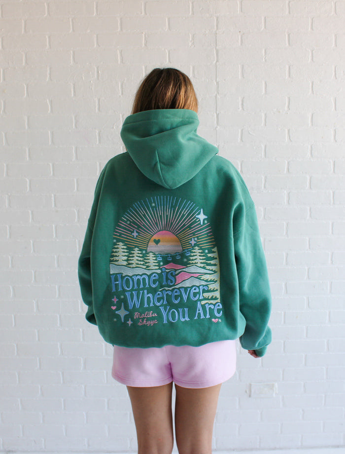 Home is Wherever You Are Hoodie - Evergreen