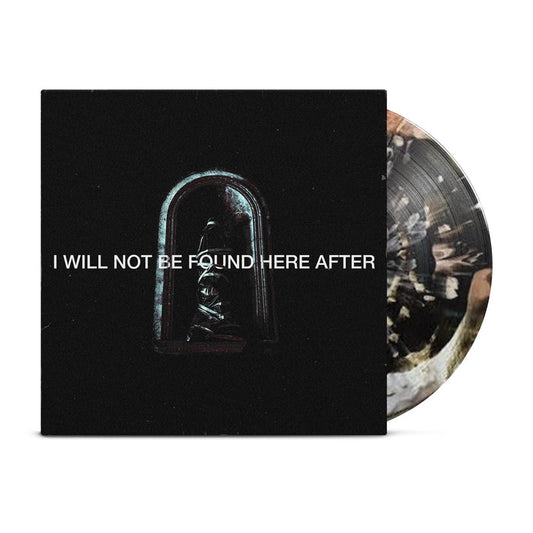 A vinyl LP by Cell partially slides out of a black cover featuring a small statue in an arched niche. White text reads “I WILL NOT BE FOUND HERE AFTER.” Available as a digital download and on vinyl LP.