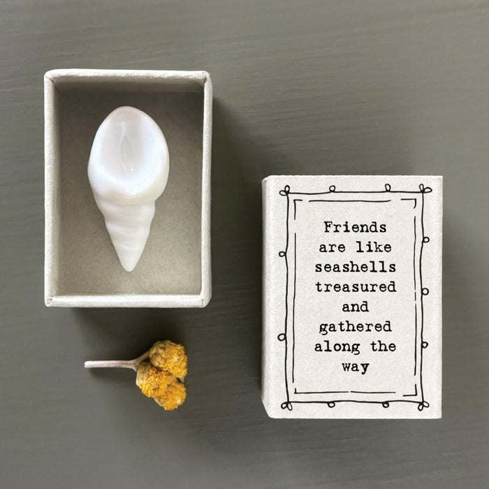 Matchbox-Shell Friends are like Seashells
