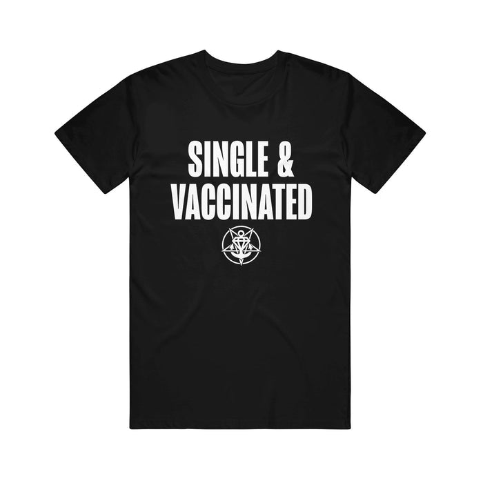 The Stay Sick Clothing black t-shirt features bold white SINGLE & VACCINATED text above a small center graphic. Its clean, modern design makes a confident statement.