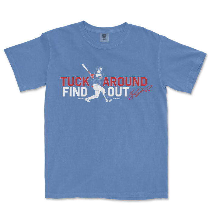 Tuck Around & Find Out