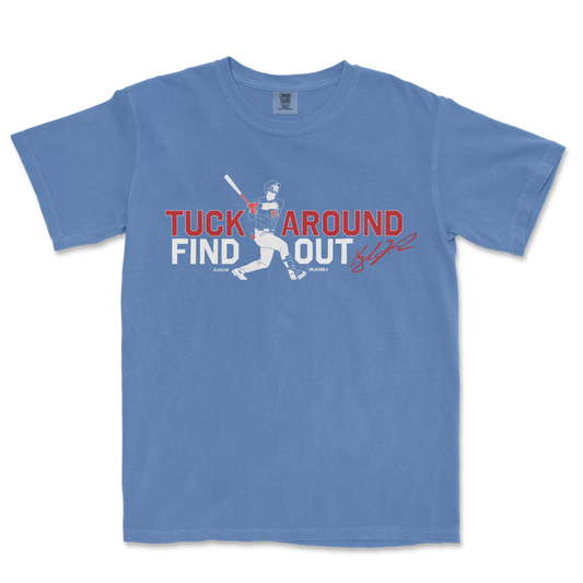 Tuck Around & Find Out